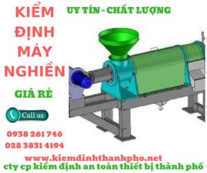 Hình ảnh kiểm định máy nghiền