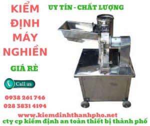 Hình ảnh kiểm định máy nghiền