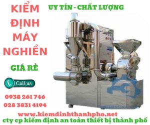 Hình ảnh kiểm định máy nghiền