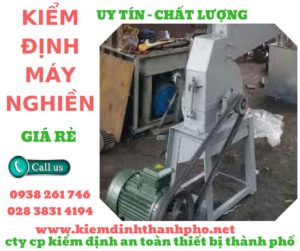 Hình ảnh kiểm định máy nghiền