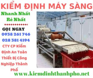 Hình ảnh kiểm định máy sàng