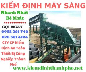 Hình ảnh kiểm định máy sàng