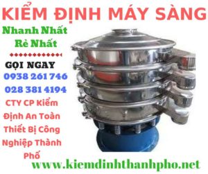 Hình ảnh kiểm định máy sàng