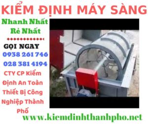 Hình ảnh kiểm định máy sàng