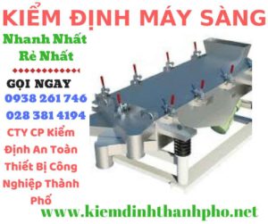 Hình ảnh kiểm định máy sàng