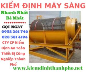 Hình ảnh kiểm định máy sàng