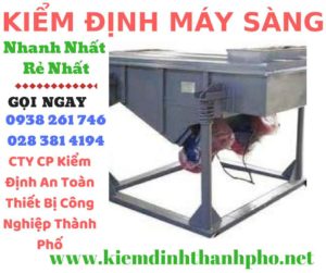 Hình ảnh kiểm định máy sàng