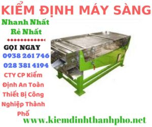 Hình ảnh kiểm định máy sàngHình ảnh kiểm định máy sàng