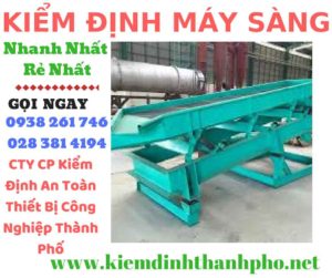 Hình ảnh kiểm định máy sàng