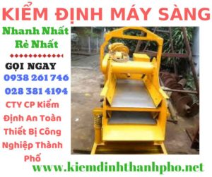 Hình ảnh kiểm định máy sàng