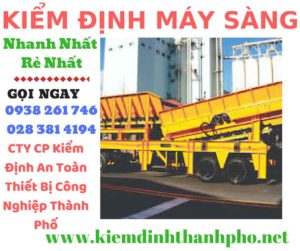 Hình ảnh kiểm định máy sàng