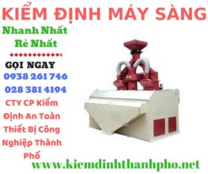 Hình ảnh kiểm định máy sàng