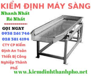 Hình ảnh kiểm định máy sàng