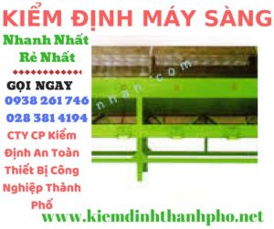 Hình ảnh kiểm định máy sàng