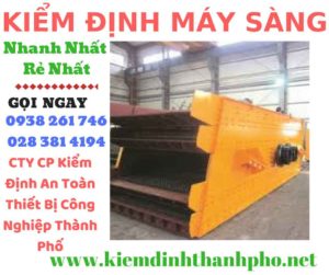 Hình ảnh kiểm định máy sàng