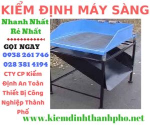 Hình ảnh kiểm định máy sàng