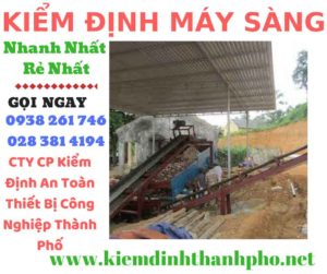 Hình ảnh kiểm định máy sàng