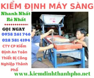 Hình ảnh kiểm định máy sàng