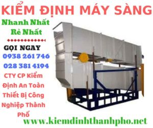 Hình ảnh kiểm định máy sàng