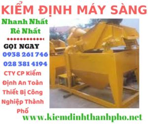 Hình ảnh kiểm định máy sàng