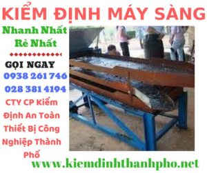 Hình ảnh kiểm định máy sàng