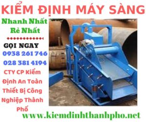 Hình ảnh kiểm định máy sàng