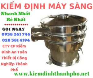 Hình ảnh kiểm định máy sàng