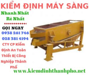 Hình ảnh kiểm định máy sàng