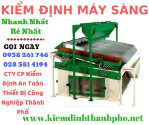 Hình ảnh kiểm định máy sàng