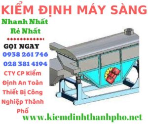 Hình ảnh kiểm định máy sàng