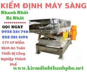 Hình ảnh kiểm định máy sàng