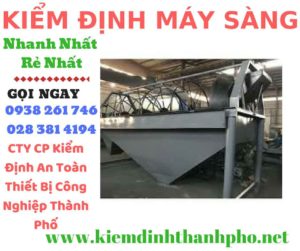 Hình ảnh kiểm định máy sàng