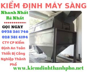 Hình ảnh kiểm định máy sàng