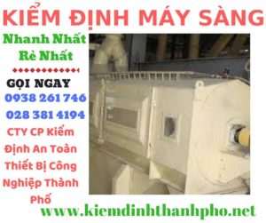 Hình ảnh kiểm định máy sàng