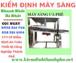 Hình ảnh kiểm định máy sàng