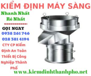 Hình ảnh kiểm định máy sàng