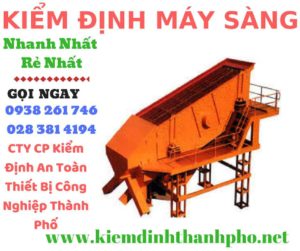 Hình ảnh kiểm định máy sàng