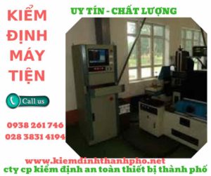 Hình ảnh kiểm định máy tiện