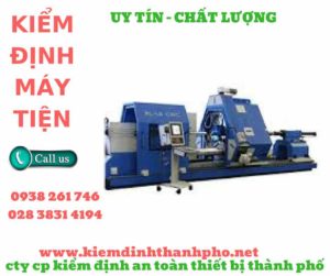 Hình ảnh kiểm định máy tiện