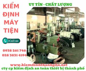 Hình ảnh kiểm định máy tiệnHình ảnh kiểm định máy tiện