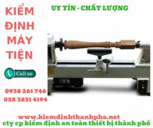 Hình ảnh kiểm định máy tiện