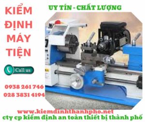 Hình ảnh kiểm định máy tiện