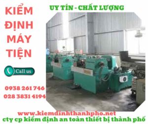 Hình ảnh kiểm định máy tiện