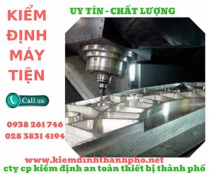 Hình ảnh kiểm định máy tiện