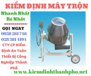 hình ảnh kiểm định máy trộnhình ảnh kiểm định máy trộn