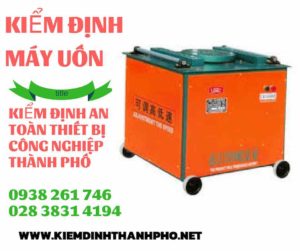 Hình ảnh kiểm định máy uốn