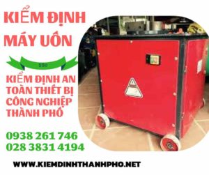 Hình ảnh kiểm định máy uốn