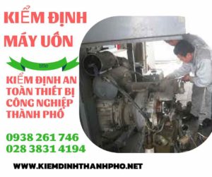 Hình ảnh kiểm định máy uốn