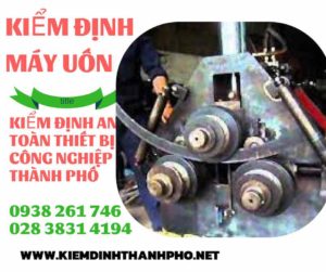 Hình ảnh kiểm định máy uốn