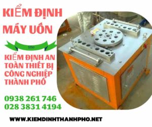 Hình ảnh kiểm định máy uốn